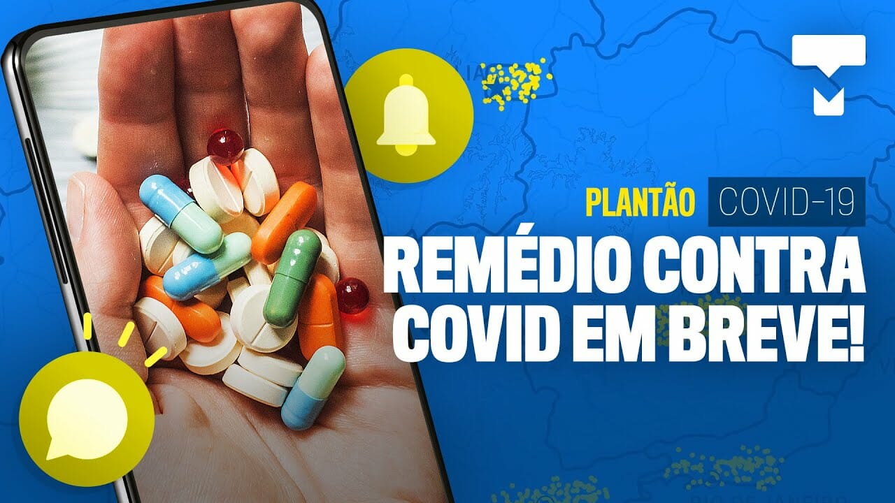 Remédio contra COVID é melhor que vacina? - Plantão COVID ...