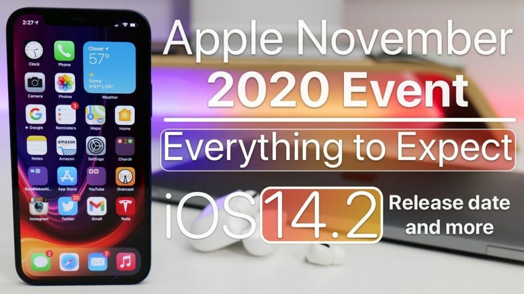 Apple Mac Event What To Expect, iOS 14.2 Release date, iPhone 12 and