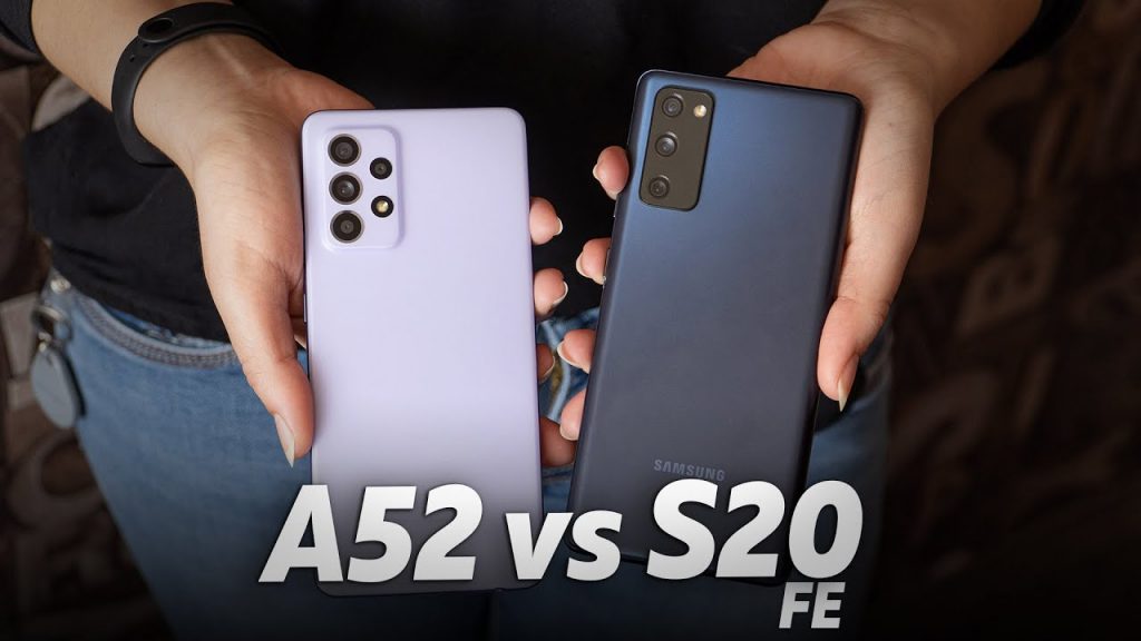 Samsung Galaxy A52 vs Samsung Galaxy S20 FE: Which is better? - Tweaks