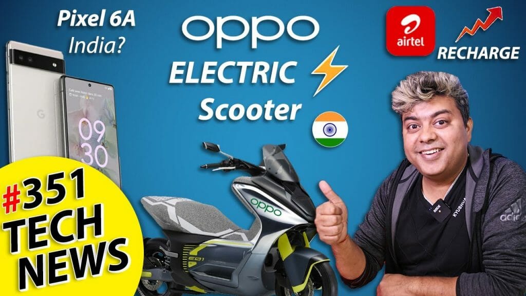 OPPO Electric Car, Delhi Diesel Policy Change, Pixel 6A India Launch