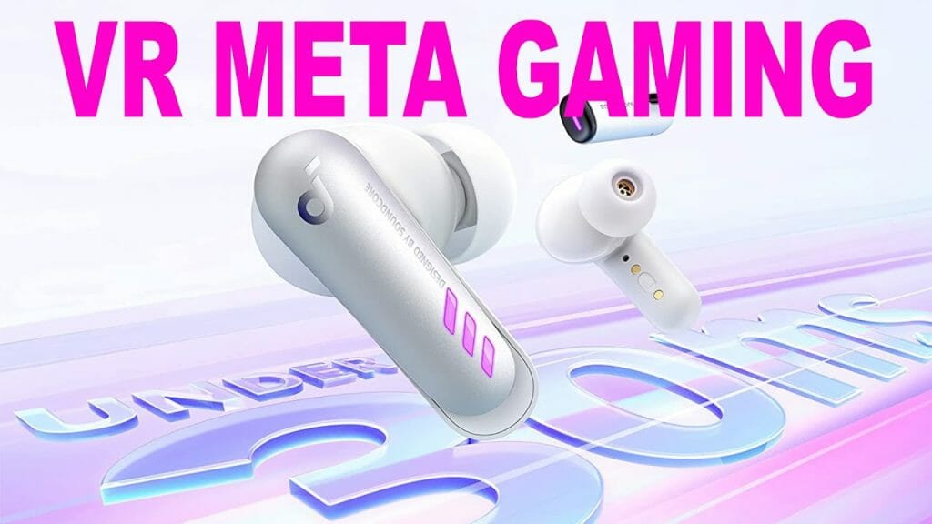 Soundcore by Anker VR P10 Wireless Gaming VR Earbuds Review Tweaks