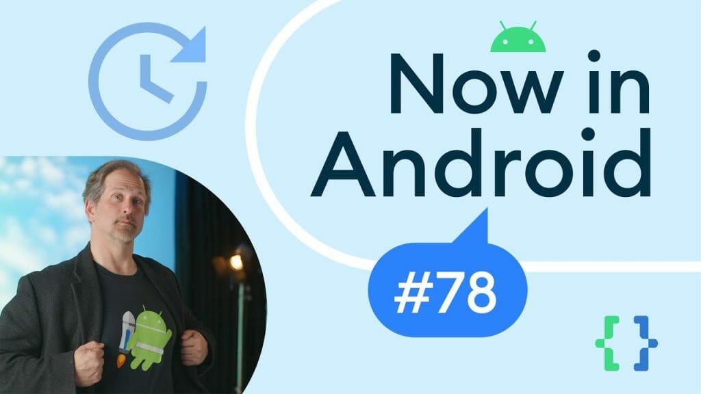 Now in Android: 78 - Android 14 Developer Preview 2, Wear OS update ...