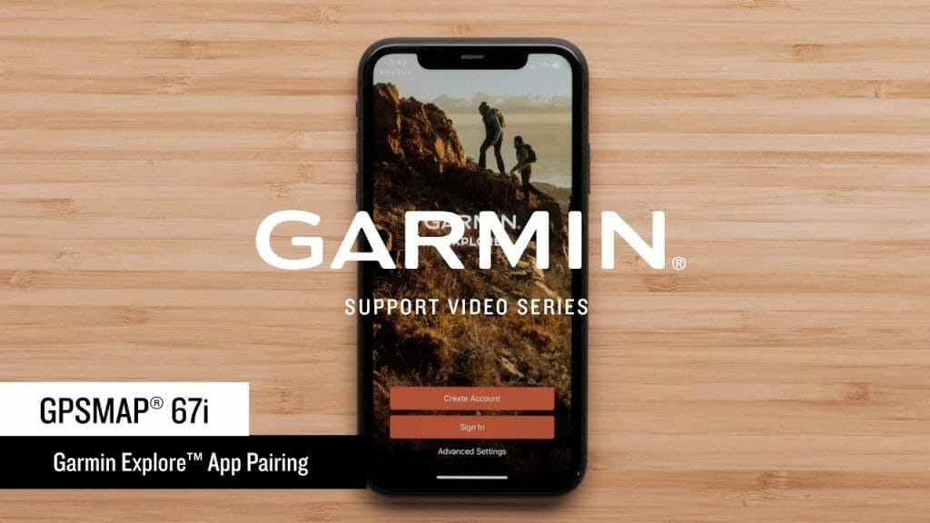 Garmin Support GPSMAP® 67i Pairing with the Garmin Explore™ App